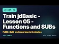 Train jdBasic - Lesson 05