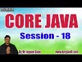 CORE JAVA tutorials Session - 18 by Mr Nagoor Babu On 29-02-2020 11 30AM