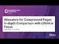 Allocators for Compressed Pages In-depth Comparison with z3fold in Focus - Vitaly Wool Consultant