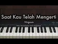 Download Lagu Saat Kau Telah Mengerti - Virgoun | Piano Karaoke by Andre Panggabean