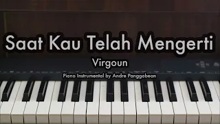 Download Saat Kau Telah Mengerti - Virgoun | Piano Karaoke by Andre Panggabean MP3