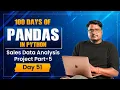 Day 51 Python Pandas Project Sales Data Analysis with DateTime Correlation Customer Insights