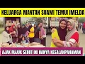 KELUARGA MANTAN SUAMI AJAK IMELDA RUJUK !! SEBUT INI HANYA KESALAHPAHAMAN