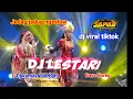 Download Lagu DJ LESTARI | campursari | dj karnaval viral tiktok terbaru