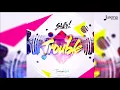 Salty x Travis World - Trouble "2018 Soca" (Trinidad)