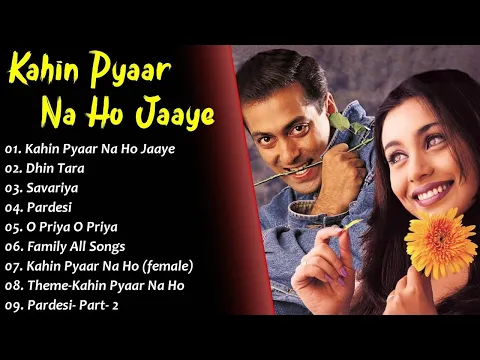 Download MP3 Kahin Pyaar Na Ho Jaaye Movie All Songs~Salman Khan~Rani Mukerji~MUSICAL WORLD