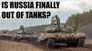 Has Russia Finally Run Out of Tanks? Analysis of 4+ Years of Russian Tank Storage