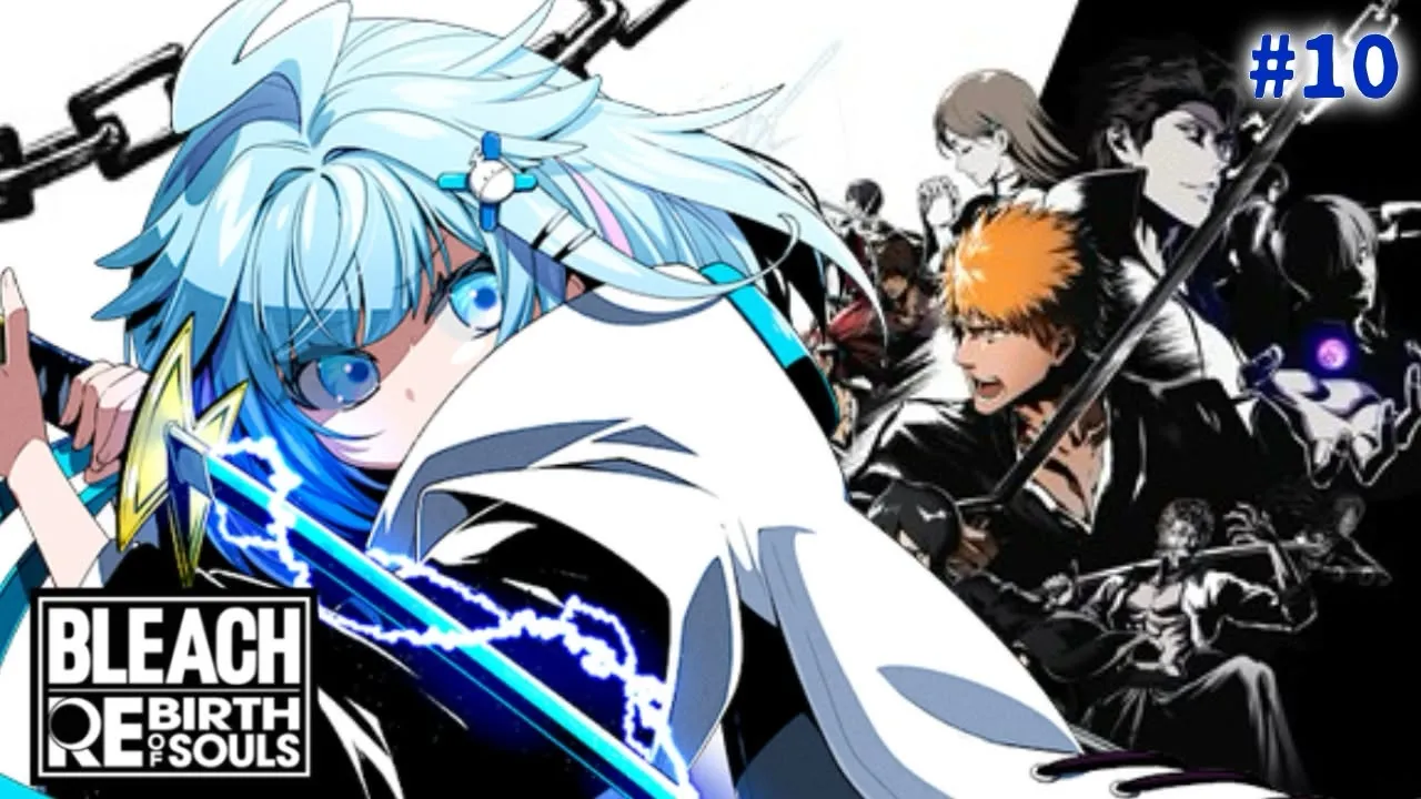 【BLEACH Rebirth of Souls】完全初見 どんな話なんだ…！#10【水宮枢／ホロライブDEV_IS】