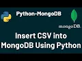 Insert CSV into MongoDB Using Python PyMongo MongoDB Python PyMongo