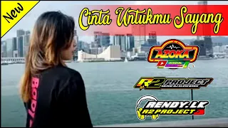Download DJ CINTA UNTUKMU SAYANG - SLOW BASS TERBARU || Azoka Official Feat R2 Project Rimex (Official Video) MP3