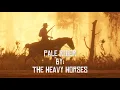 The Heavy Horses - Pale Rider (Lyric Video)