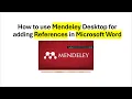 How to use Mendeley Reference Manager for adding references in Microsoft Word Mendeley Desktop