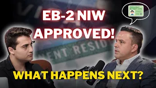 I-140 APPROVED What Now EB-2 NIW