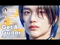 Lagu RIIZE - Get A Guitar (Line Distribution + Lyrics Karaoke) PATREON REQUESTED