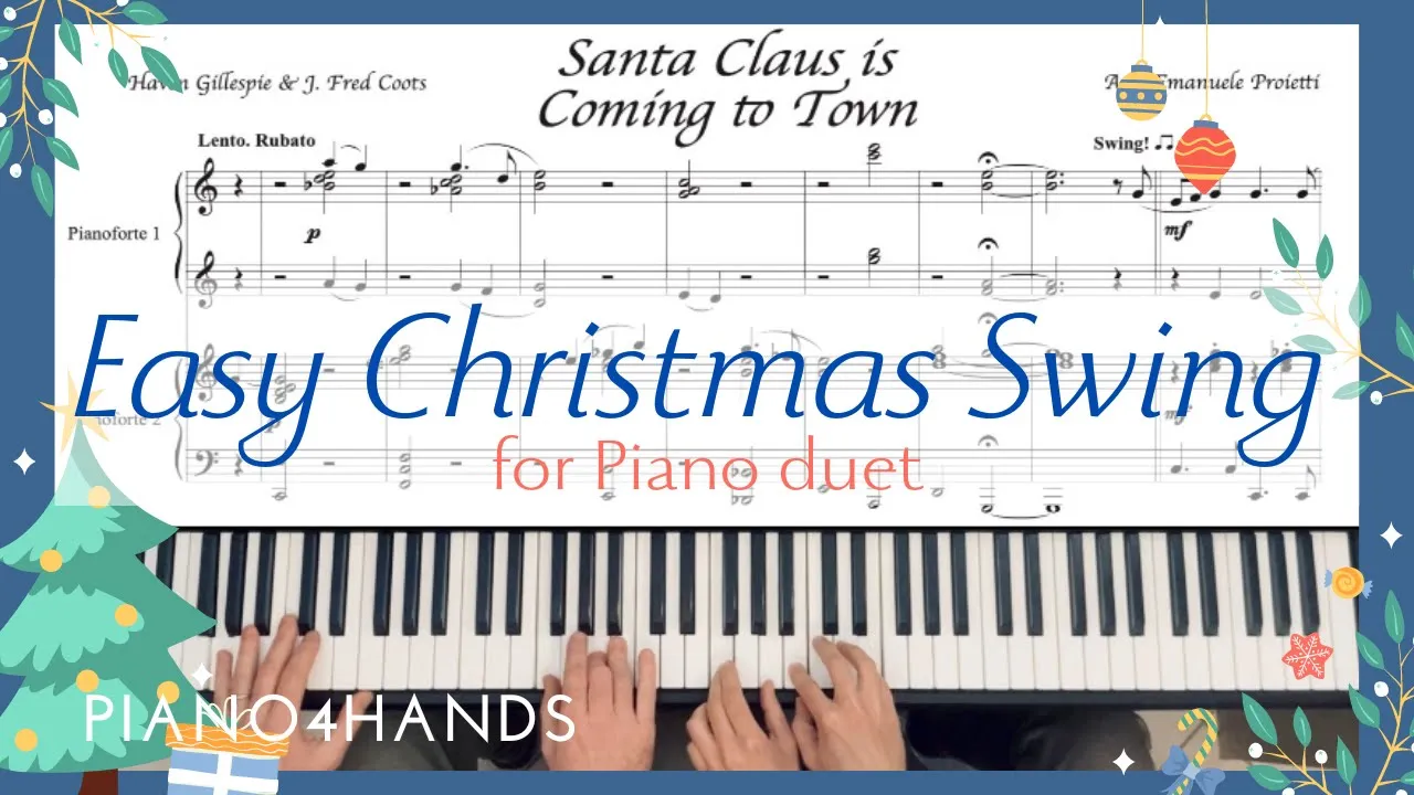 Santa Claus is Coming to Town - Easy Christmas Swing for Piano duet (FREE Sheet Music) Santa Claus is Coming to Town - Easy Christmas Swing for Piano duet (FREE Sheet Music)