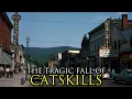 Why Nobody Wants to Visit the Catskills Anymore