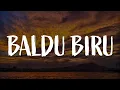 Lagu Baldu Biru, Memori Sekuntum Rindu, Terserah Pada Mu (Lirik) - Ella