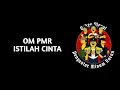 Download Lagu OM PMR - ISTILAH CINTA (Lirik Musik)
