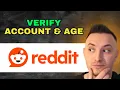 How to Verify Your Reddit Account Age Step by Step