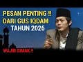 Lagu GUS IQDAM TERBARU - Pesan penting gus iqdam tahun 2026