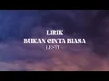 Download Lagu Lesti - Bukan Cinta Biasa \