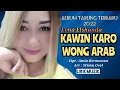 Download Lagu TERBARU 2022 | Kawin Karo Wong Arab - Erna Elshanda | Lirik