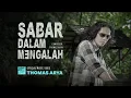 Download Lagu Thomas Arya - Sabar Dalam Mengalah ( Official Music Video )