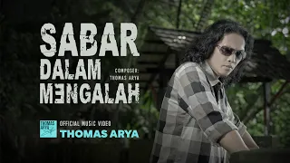 thomas arya sabar dalam mengalah official music video 