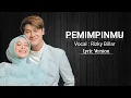 Download Lagu RIZKY BILLAR - PEMIMPINMU ( VIDEO CLIP \u0026 LIRIK VERSI)