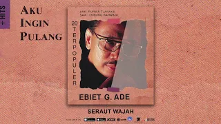 ebiet g ade seraut wajah official audio 