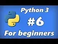Python 3 for beginners ep6 - for loops