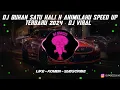 Lagu DJ BUKAN SATU KALI X AKIMILAKU SPEED UP TERBARU 2024 - DJ VIRAL