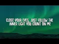 Elderbrook, Bob Moses - Inner Light (Lyrics)