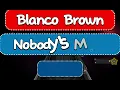Blanco Brown - Nobody's More Country