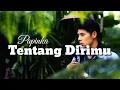 Download Lagu Papinka - Tentang Dirimu (Lirik)