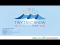 Tiny Tent Show Episode 2