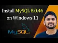 How to install MySQL 8 0 46 Server and Workbench latest version on Windows 11