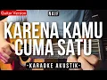 Download Lagu Karena Kamu Cuma Satu (Karaoke Akustik) - Naif (Raissa Anggiani Karaoke Version)