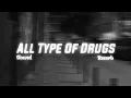Download Lagu All Type Of Drugs - Slowed \u0026 Reverb [ tiktok song ]