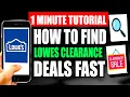How To Find Lowes Clearance Deals Step by Step Guide - Full Tutorial