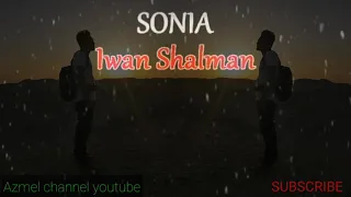 Download Iwan salman SONIA KAU SEBUT NAMA KU MP3