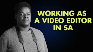 ep 02 how to start a career as a video editor in south africa sa entertainment industry