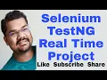 Selenium TestNG Real Time Project Selenium Maven TestNG Automation Testing Real Time Mini Project