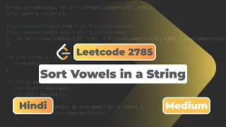 Sort Vowels in a String Leetcode 2785 Hindi Explaination Leetcode DSA Code With Deepak