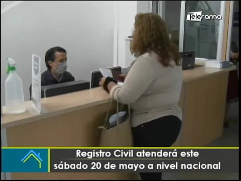 Registro Civil atenderá este sábado 20 de mayo a nivel nacional