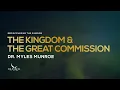 The Kingdom and The Great Commission Dr Myles Munroe