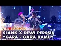Download Lagu Slank X Dewi Perssik - Gara Gara Kamu | AMAZING GTV LOVE SUROBOYO