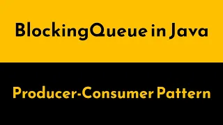 Mastering Java BlockingQueue Producer-Consumer Explained with Real Examples Geekific