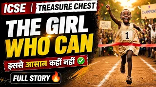 The Girl Who Can by Ama ata aidoo | Full Story | Class 10 ICSE | Treasure Chest | English For All