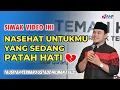 Download Lagu INILAH 2 KUNCI KETENANGAN HATI SAAT ADA YANG MEMBENCI \u0026 MENYAKITIMU | TAUSIYAH USTADZ HILMAN FAUZI